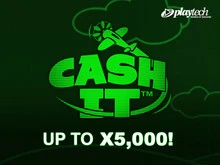 CASH IT.